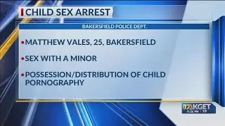 Man arrested for alleged child sex crimes in Bakersfield