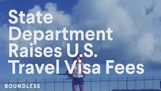 State Department Raises U.S. Travel Visa Fees