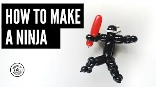 How to Make a Balloon Ninja