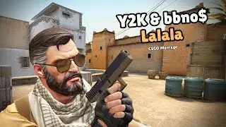 Y2K & bbno$ - Lalala [CSGO Montage] | MrBlurryFace