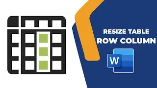 How to resize table row and column in word