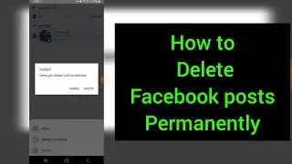 how to delete facebook posts permanently