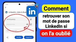 Comment retrouver son mot de passe LinkedIn si on la oublié - 2024