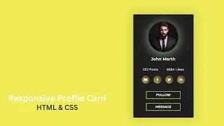 How to Create Responsive Profile Card in HTML & CSS Step by Step Tutorial