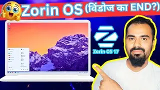 How to Install Zorin OS Step by Step in Hindi? Kya Zorin OS Windows se Better Hai? Zorin OS Download