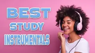 Best Study Instrumentals | 4 Hour Mix