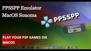 Play Station Portable (PSP) | Emulator for Mac mini | Full Setup Guide 2024