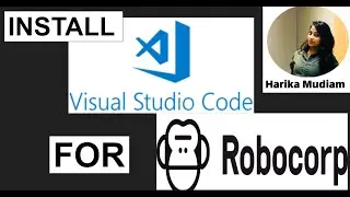 Install Visual Studio Code for Robocorp | Level - I Part 1