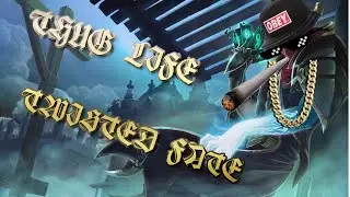 THUG LIFE - TWISTED FATE