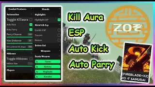 Roblox ZO ぞ SAMURAI Script - Kill Aura | Auto Kick | Auto Parry & More 2022