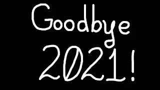 Goodbye 2021, Hello 2022