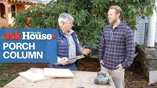 How to Replace a Porch Column | Ask This Old House