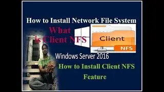 Install NFS Client Feature Server 2016? What is Client NFS..!!