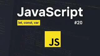 let, const, var Variable Scope in JavaScript | #20