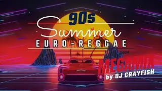 90´s Summer Euro-Reggae Megamix ★ Hits 1993-1997 ★ by DJ Crayfish