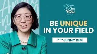 Jenny Kim | Be Unique in Your Field