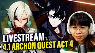 4.1 ARCHON QUEST ACT 4 PLAYTHROUGH! | Genshin Impact