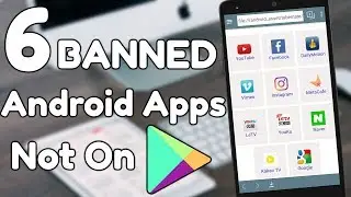 6 SECRET BANNED Android Apps Not On The Play Store 2017 | No ROOT