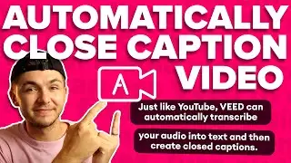 Add Closed Captions to Video Automatically (FAST)