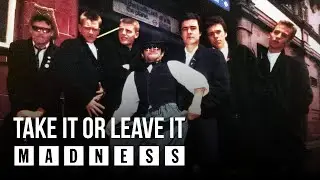 Madness - Take It or Leave It (Official Audio)