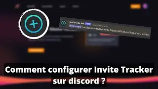 Comment configurer Invite Tracker sur discord ?