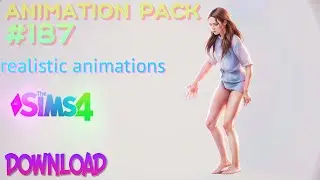 The Sims 4 Animation Pack  187 (DOWNLOAD)  MOCAP realistic animations RANDOM ACTS EMOTIONS