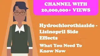 Hydrochlorothiazide Lisinopril Side Effects - What You Need To Know Now