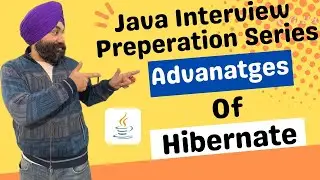 Advantage of using Hibernate | Java hibernate interview questions