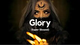 Ogryzek - Glory (Super Slowed + Reverb)