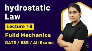 Hydrostatic Law in Fluid Mechanics in hindi | Fluid Mechanics in hindi | GATE Lectures Well Academy