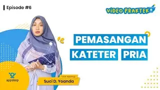 PERTEMUAN 13B 2 - VIDEO PRAKTEK KEPERAWATAN (PEMASANGAN KATETER PRIA)