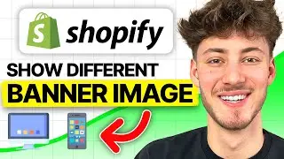 How To Show Different Banner Images On Mobile & Desktop In Shopify (2024)