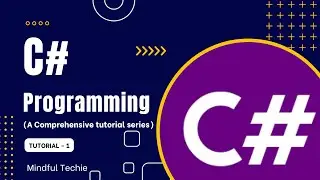 C# Programming: Mastering C# - A comprehensive tutorial series | #csharp #LearnToCode