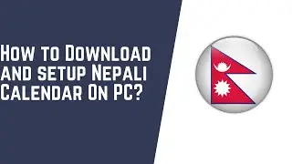 How to download and setup Nepali Calendar on your pc?