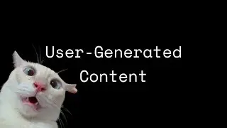 What does “User-Generated Content” mean?