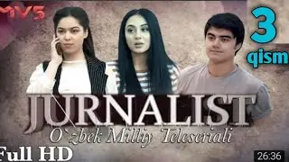 Jurnalist (o_zbek serial) 3 qism Журналист (узбек сериали 3 qism