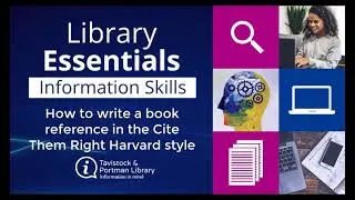 Harvard Referencing part 3 - How to write a book reference in the Cite Them Right Harvard style