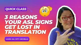 Why Your Perfect ASL Signs Get Misunderstood (3 Reasons!)