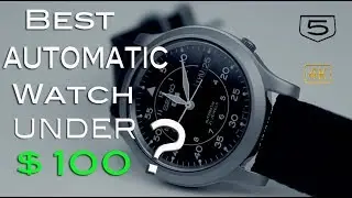 Best Automatic Watch Under $100?