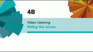 English File 4thE - Upper-Intermediate - Video Listening - 4B: Riding the waves