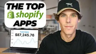 The Top Shopify Apps You NEED To Use.