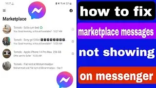 marketplace messages not showing in messenger android | how to see marketplace message in messenger