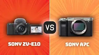 Sony ZV-E10 vs Sony A7c: Which Camera Is Better? (With Ratings & Sample Footage)