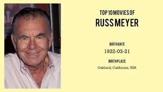Russ Meyer Top 10 Movies of Russ Meyer| Best 10 Movies of Russ Meyer