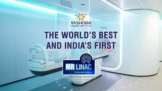 MR Linac Radio Therapy for Cancer Treatment | Yashoda Hospitals Hyderabad