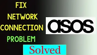 How To Fix Asos App Network Connection Problem Android & Ios - No Internet Connection Error