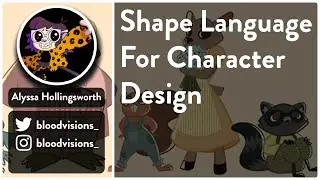 Shape Language For Character Design - Alyssa Hollingsworth