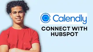 HOW TO CONNECT CALENDLY TO HUBSPOT