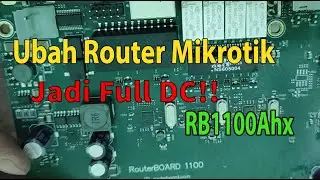 [ MODIFIKASI ] Mikrotik RouterBoard RB1100AHX2 JADI FULL DC