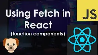 Using Fetch in React with Function Components - JavaScript Tutorial